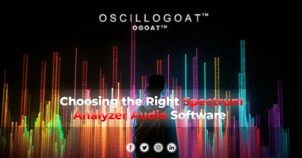 Factors to Consider Before Choosing the Right Spectrum Analyzer Audio Software