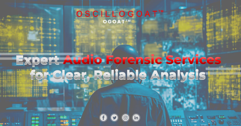 Expert Audio Forensic Services for Clear, Reliable Analysis