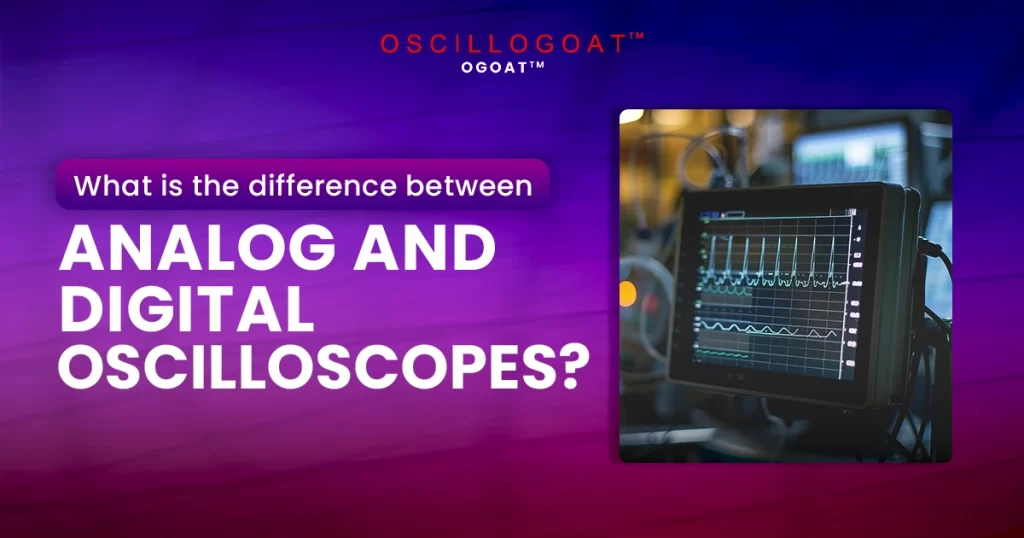 What is the difference between analog and digital oscilloscopes